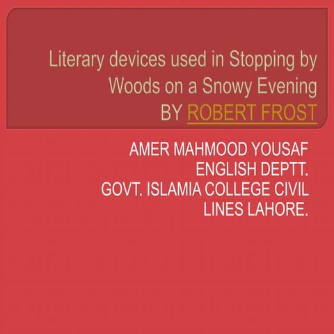 literary devices used in Stopping by woods on a snowy evening