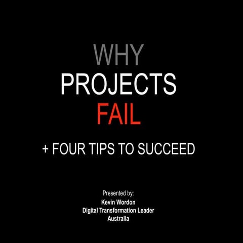 Why Projects Fail + Four Steps to Succeed