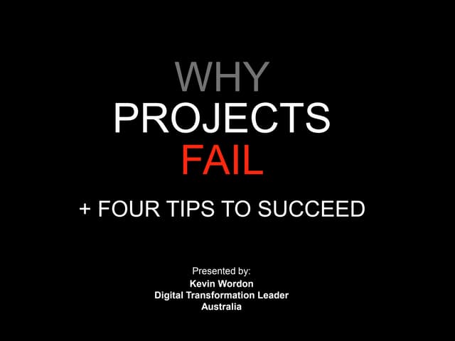Why Projects Fail + Four Steps to Succeed