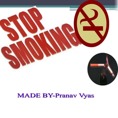 Stop smoking......