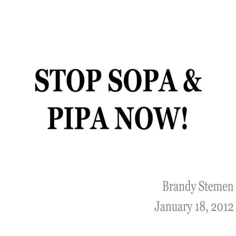 Stop SOPA & PIPA now!