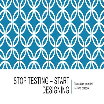 Stop testing start designing