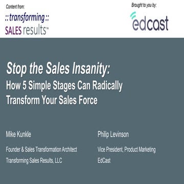 Stop the Sales Insanity - How 5 Simple Stages Can Transform Your Sales Force 