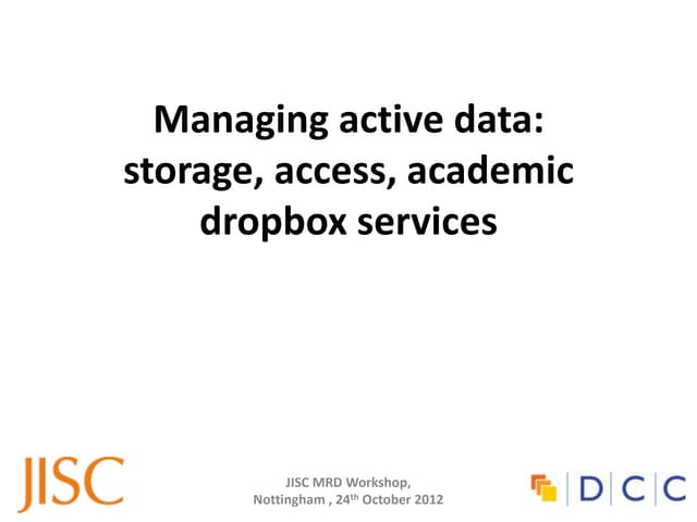 Managing active data: storage, acce...