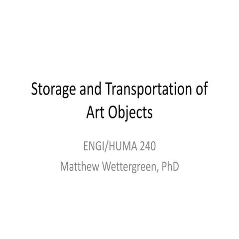 Storage And Transportation Of Art Objects