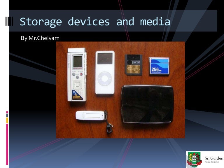 Storage devices and media