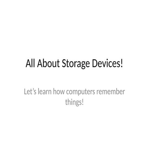 Storage_Devices_for_Kids.pptx hiyahu higahu | PPTX