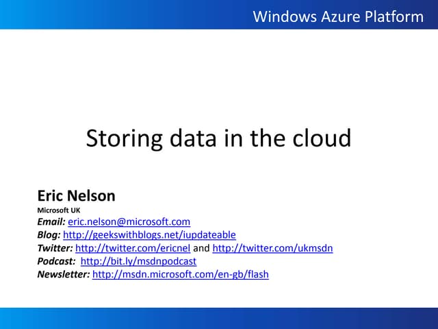 Storage in the Windows Azure Platform - ericnel