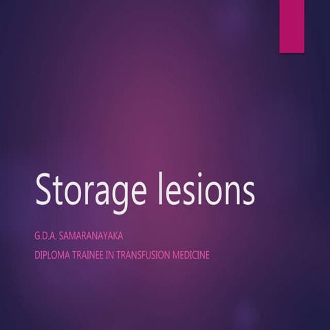 Red cell and platelet storage lesions and their effect in transfusion practise