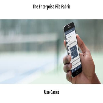 Storage Made Easy - File Fabric Use Cases