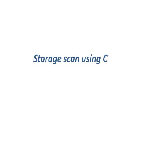Storage scan using c | PPT