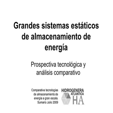 Hidrogenera Atlántica. Tecnologías de almacenamiento de energía.