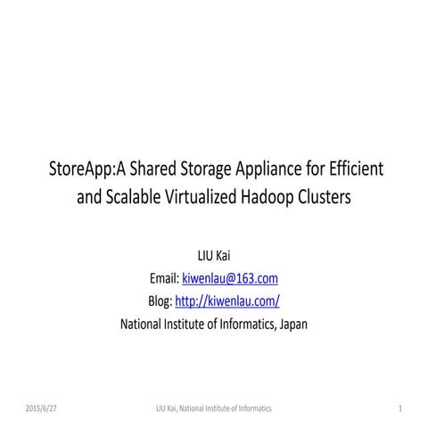 Store app a shared storage appliance for efficient and scalable virtualized h...