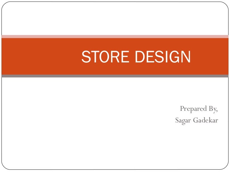 Store design