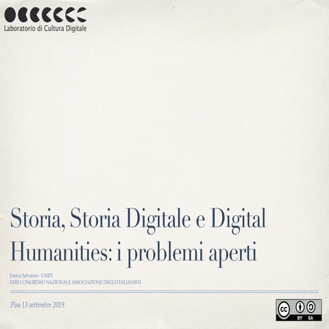 Storia, Storia Digitale e Digital Humanities: i problemi aperti 