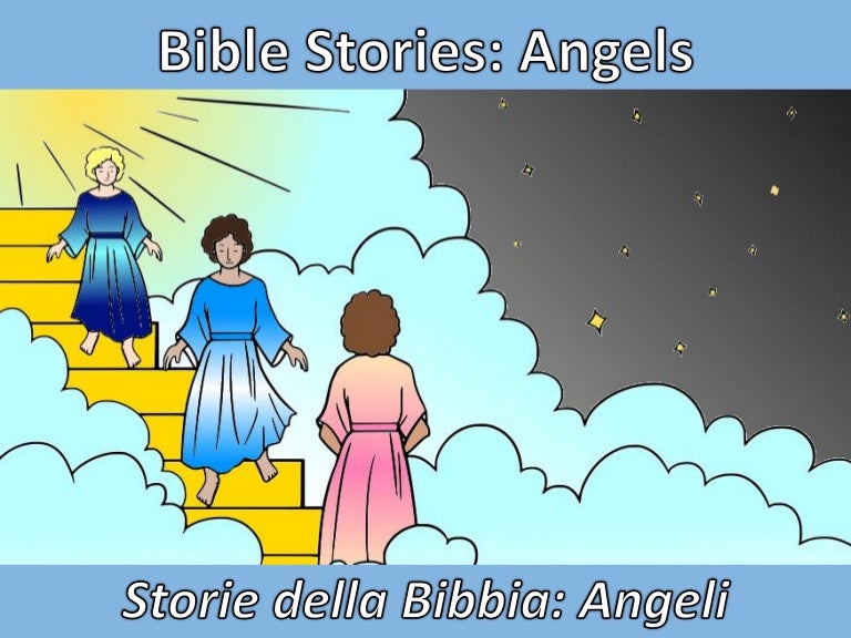 Gli Angeli Secondo La Bibbia Storie della Bibbia: Angeli - Bible Stories: Angels
