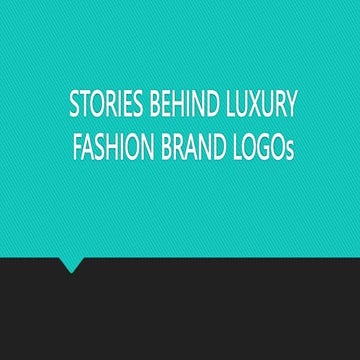 STORIES BEHIND LUXURY FASHION BRAND LOGOs.pptx