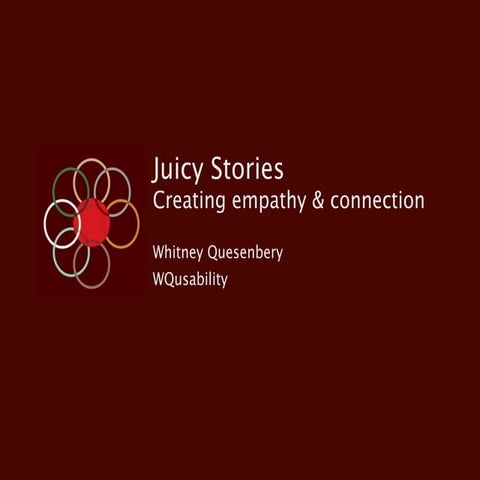 Juicy Stories: Creating Empathy and Connection