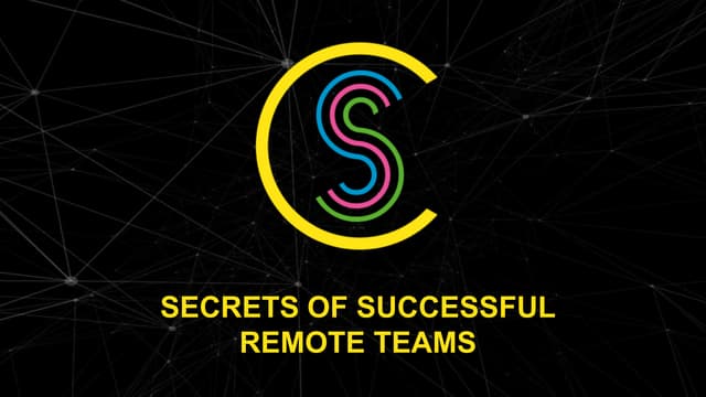 Secrets of Successful Remote Teams