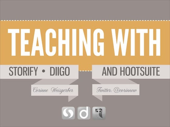 Teaching with Storify, Diigo and HootSuite