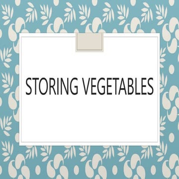 Storing Vegetables.pptx