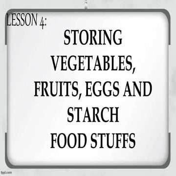 Storing vegetables, fruits, eggs and starch 