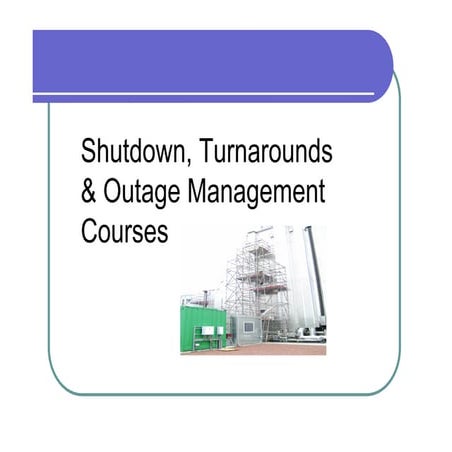 Shutdown Turnaround & Outage management courses