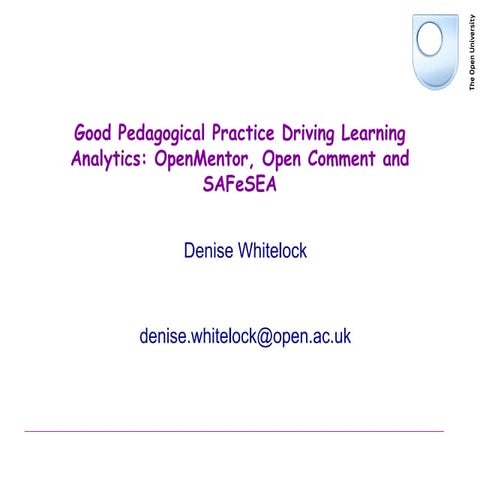 Good pedagogical practice driving learning analytics: OpenMentor, Open Commen...