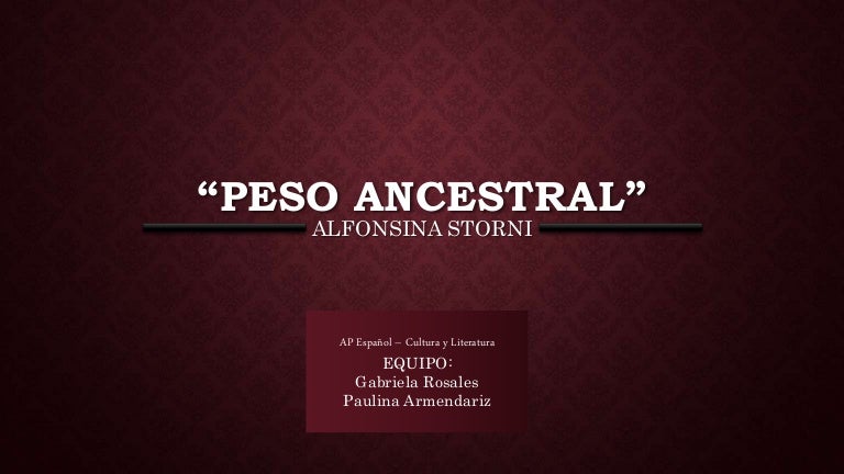 Peso Ancestral Anfonsina Storni