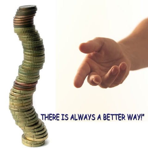 There is a better way- Story