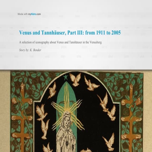 Venus and Tannhäuser  Part III : from 1911 to 2005