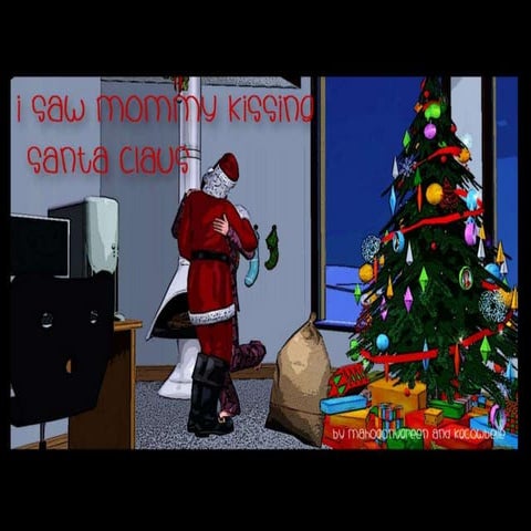 I Saw Mommy Kissing Santa Claus