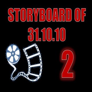 STORYBOARD 2 OF 31.10.10