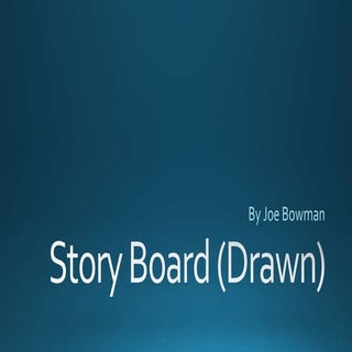 Story board (drawn)