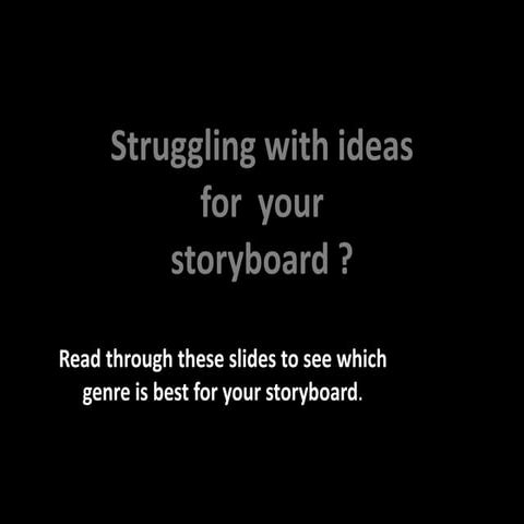 Storyboard genre ideas
