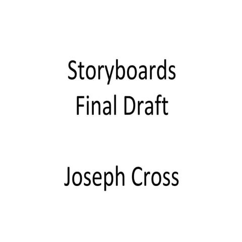 Storyboards Final Draft
