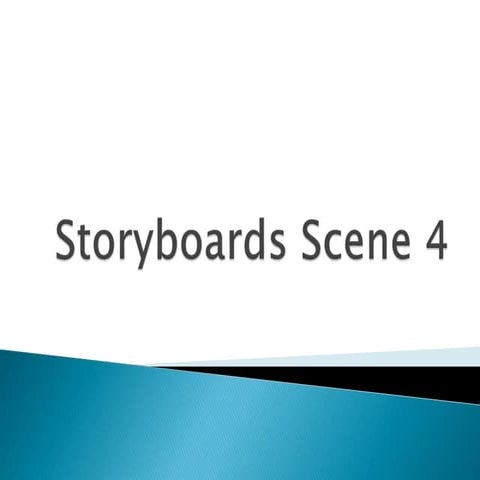 Storyboards Scene 4