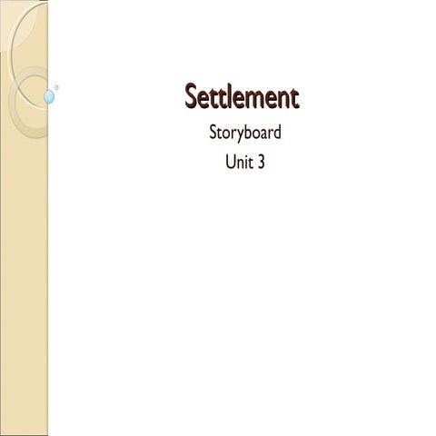 Settlement - unit 3