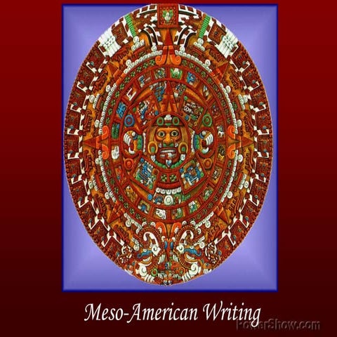 Story of Scripts - Part 5 Meso-American Scripts | PPSX