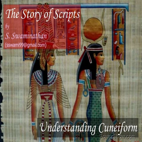 Story of scripts – Part 2 Sumerian Cuneiform