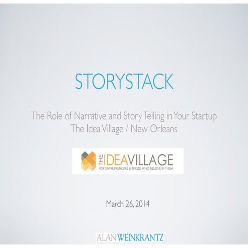StoryStack -  The Role of Narrative and Story Telling in Your Startup. 