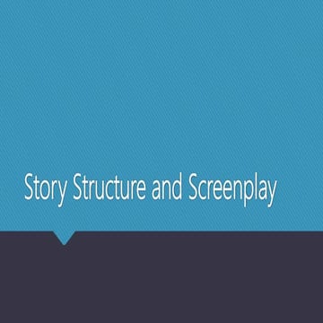 Story structure and screenplay