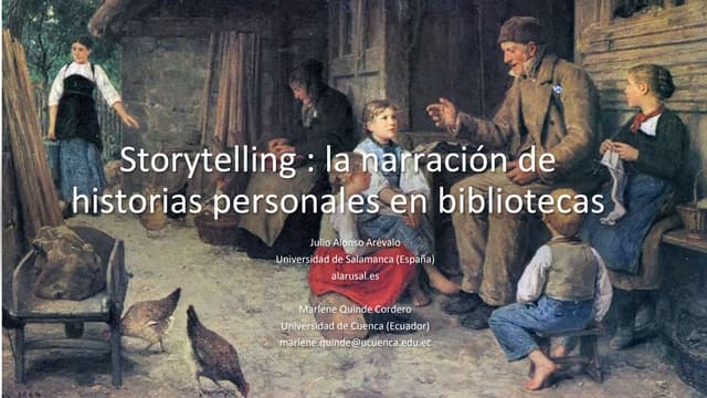 Storytelling y bibliotecas: la recogida de narraciones e historias personales...
