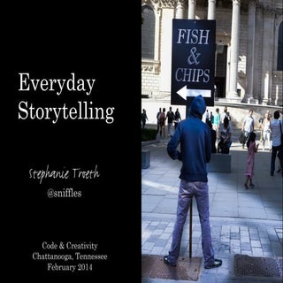 Steph Troeth: Everyday Storytelling...
