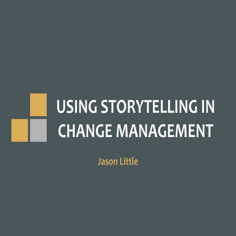 Using Storytelling in Change Management