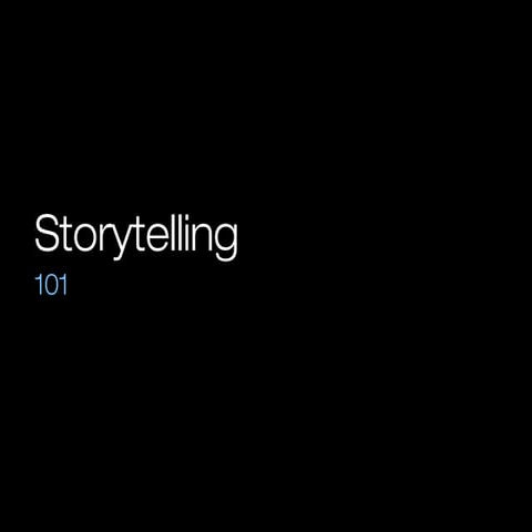 Storytelling 101