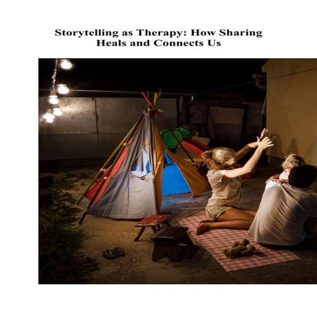 Storytelling as Therapy How Sharing Heals and Connect Us.pdf