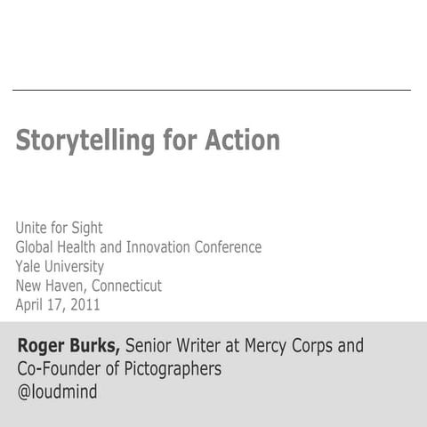 Storytelling for Action - Unite for Sight 2011