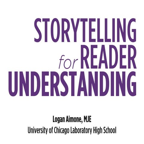 Storytelling for Reader Understanding
