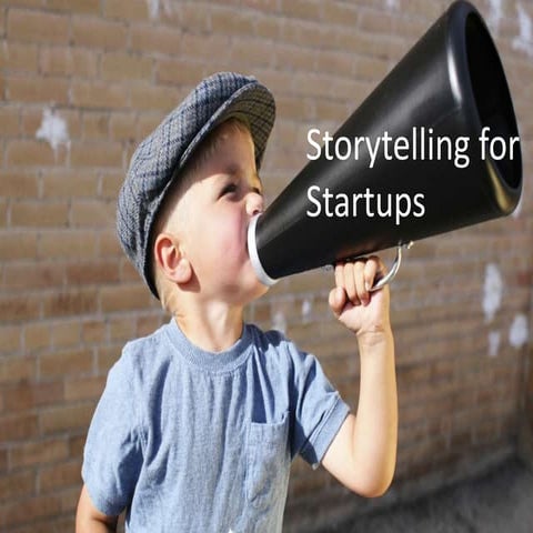 Storytellingfor startups 